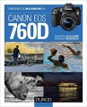 Couverture Obtenez le maximum du Canon EOS 760D Editions Dunod 2015