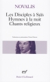 Couverture Les Disciples à Saïs, Hymnes à la nuit, Chants religieux Editions Gallimard  (Poésie) 1980