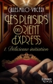 Couverture Les Plaisirs De L'Orient Express, tome 1 : Delicieuse Initiation Editions Harlequin 2015