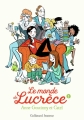 Couverture Le monde de Lucrèce, tome 2 Editions Gallimard  (Découverte cadet) 2018