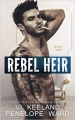 Couverture Rebel, book 1: Rebel Heir Editions Autoédité 2018