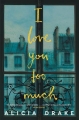 Couverture I love you too much Editions Picador 2018
