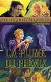 Couverture La Plume du Phénix, intégrale Editions Autoédité 2017