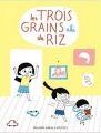 Couverture Trois grains de riz, tome 1 Editions Gallimard  (Jeunesse - Giboulées) 2011