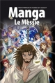 Couverture La Bible Manga, tome 4 : Le Messie Editions BLF 2008