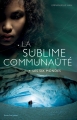 Couverture La sublime communauté, tome 2 : Les six mondes Editions Actes Sud (Junior) 2018