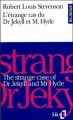 Couverture L'étrange cas du docteur Jekyll et de M. Hyde / L'étrange cas du Dr. Jekyll et de M. Hyde / Le cas étrange du Dr. Jekyll et de M. Hyde / Docteur Jekyll et Mister Hyde / Dr. Jekyll et Mr. Hyde Editions Folio  (Bilingue) 1992