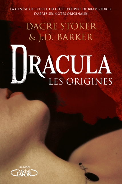Dracula : Les origines de Dacre Stoker et J.D. Barker