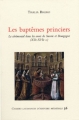 Couverture Les baptêmes princiers : Le cérémonial dans les cours de Savoie et Bourgogne (XVe-XVIe s.) Editions Rencontre Lausanne 2005