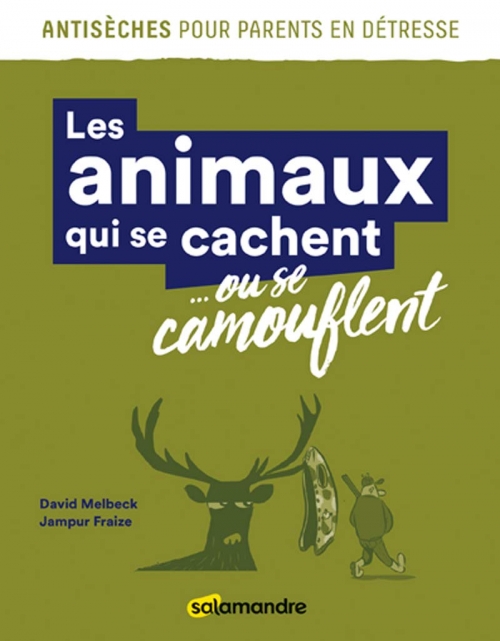 Couverture Les animaux qui se cachent ou se camouflent