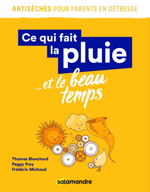 Couverture Ce qui fait la pluie...et le beau temps