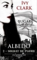Couverture Sugare Sanguis - Albedo, tome 2 : Soldat de plomb Editions Autoédité 2014
