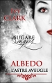 Couverture Sugare Sanguis - Albedo, tome 3 : L'Astre Aveugle Editions Autoédité 2015