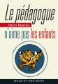 Couverture Le pédagogue n'aime pas les enfants Editions Mille et une nuits (La petite collection) 2012