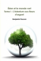Couverture Eden et le monde vert, tome 1 : L'adenium aux fleurs d'argent Editions Autoédité 2010