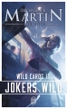 Couverture Wild Cards (Martin), tome 3 : Jokers Wild Editions J'ai Lu 2017