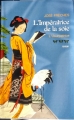 Couverture L'impératrice de la soie, tome 3 : L'usurpatrice Editions Le Grand Livre du Mois (Le Club) 2004