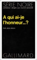 Couverture À qui ai-je l'honneur... ? Editions Gallimard  (Série noire) 1974