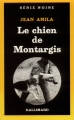 Couverture Le chien de Montargis Editions Gallimard  (Série noire) 1983