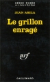 Couverture Le grillon enragé Editions Gallimard  (Série noire) 1970