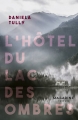 Couverture L’hôtel du lac des ombres Editions Mazarine 2018
