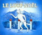 Couverture Le loup-Noël Editions L'École des loisirs 1980