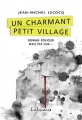 Couverture Un charmant petit village Editions Lajouanie 2017
