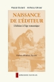 Couverture Naissance de l'éditeur : L'édition à l'âge romantique Editions Les Impressions Nouvelles 2005