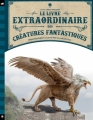 Couverture Le livre extraordinaire des créatures fantastiques Editions Little Urban 2018