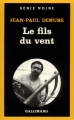 Couverture Le fils du vent Editions Gallimard  (Série noire) 1983