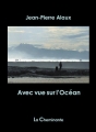 Couverture Avec vue sur l'océan Editions La Cheminante 1992