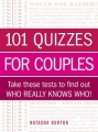 Couverture 101 Quizzes for Couples: Take These Tests to Find Out Who Really Knows Who! Editions Adams Media Corporation 2013