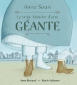 Couverture Anna Swan : La vraie histoire d'une géante Editions Scholastic 2018