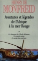 Couverture Aventures et Légendes de l'Afrique à la Mer Rouge, tome 1 : Le dragon de cheikh Hussein, La perle noir, Le sang du parjure Editions Grasset 1991