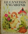 Couverture Le caneton vagabond Editions Cocorico (Un petit livre d'or) 1952
