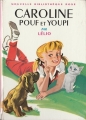Couverture Caroline, Pouf et Youpi Editions Hachette (Nouvelle bibliothèque rose) 1969