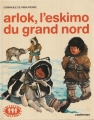 Couverture Arlok, l'eskimo du grand nord Editions Casterman (Farandole) 1983