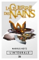 Couverture La Guerre des Nains, intégrale, tome 2 Editions Bragelonne 2018