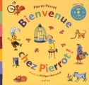 Couverture Bienvenue chez Pierrot ! Editions Naïve 2008