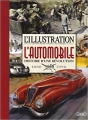 Couverture L'illustration : L'automobile Histoire d'une révolution 1895-1950 Editions Michel Lafon 2015