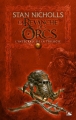 Couverture Orcs, la revanche des Orcs, intégrale Editions Bragelonne (Les intégrales) 2013