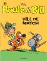 Couverture Boule & Bill, tome 11 : Bill de match Editions Dupuis 2008