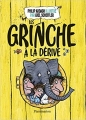 Couverture Les Grinche, tome 2 : Les Grinche a la dérive Editions Flammarion 2015