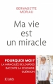 Couverture Ma vie est un miracle Editions JC Lattès (Essais et documents) 2018