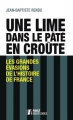 Couverture Une lime dans le pâté en croûte : Les grandes évasions de l'historie de France Editions First (Histoire) 2016