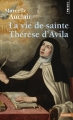 Couverture La vie, de sainte Thérèse d'Avila Editions Points (Sagesses) 2016