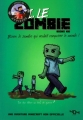 Couverture Moi, le zombie : Bern, le zombie qui voulait conquérir le monde ! Editions 404 2018