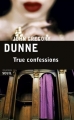Couverture True Confessions Editions Seuil 2015