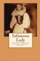 Couverture Infamous Lady: The True Story of Countess Erzsébet Báthory Editions Autoédité 2009