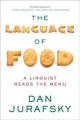 Couverture The Language of Food: A Linguist Reads the Menu Editions W. W. Norton & Company 2015